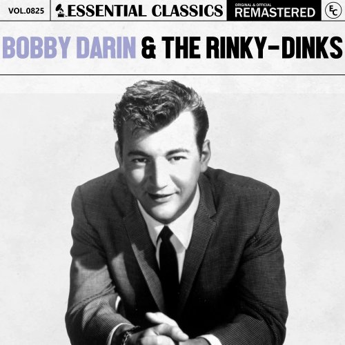 Bobby Darin, The Rinky-Dinks - Essential Classics, Vol. 825: Bobby Darin & The Rinky-Dinks (2025) [Hi-Res]