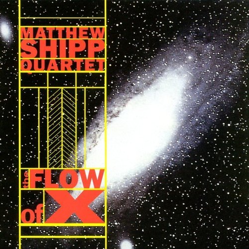 Matthew Shipp Quartet - The Flow of X (1997) CD Rip