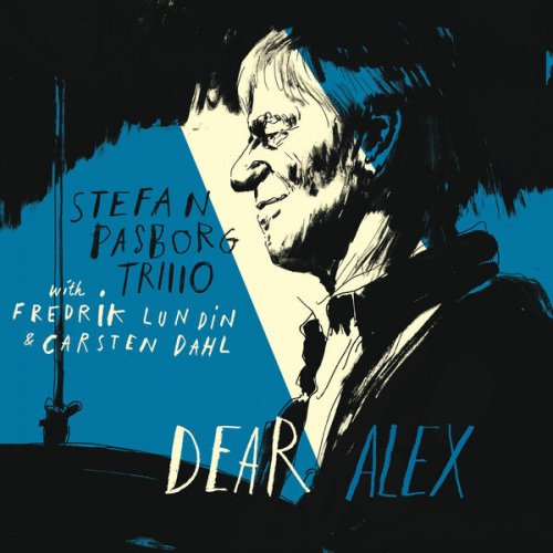 Stefan Pasborg, Carsten Dahl & Fredrik Lundin - Dear Alex (2025)