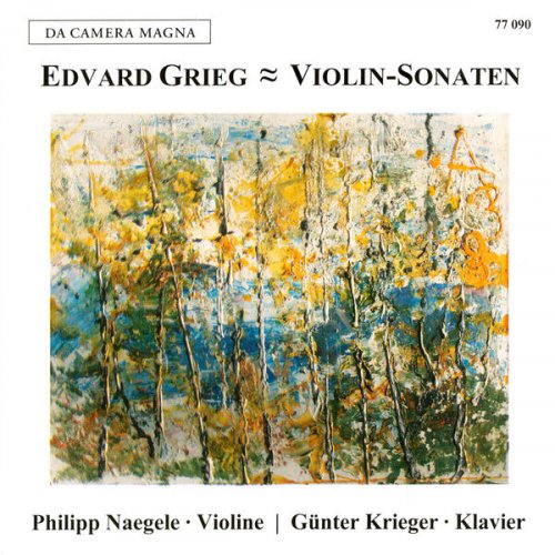 Philipp Naegele and Günter Krieger - Edvard Grieg: Violin Sonatas Nos. 1 & 2 (2025)