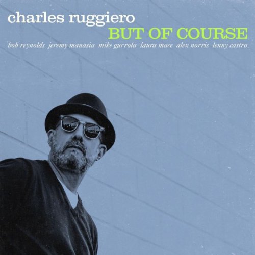 Charles Ruggiero - But of Course (2024)