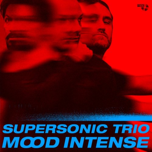 Supersonic Trio - Mood Intense (2025)