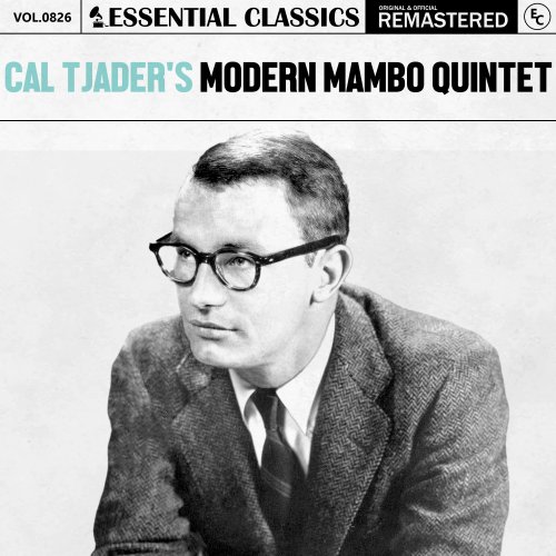 Cal Tjader's Modern Mambo Quintet - Essential Classics, Vol. 826: Cal Tjader's Modern Mambo Quintet (2025)
