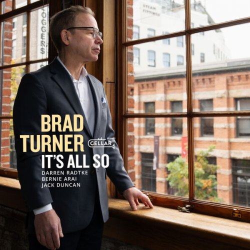 Brad Turner - It's All So (2025) [Hi-Res]