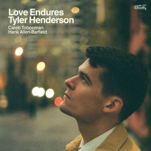 Tyler Henderson - Love Endures (2025) [Hi-Res]