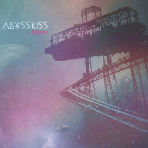 Camille Maussion, Pierre Tereygeol - Abysskiss - Big Dipper (2025) [Hi-Res]