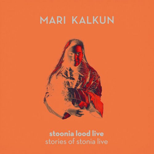 Mari Kalkun - Stories of Stonia Live (live) (2025) [Hi-Res]