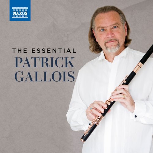 Patrick Gallois - The Essential Patrick Gallois (2025)