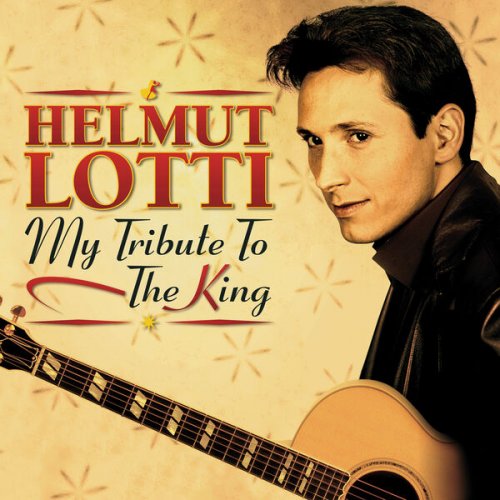 Helmut Lotti - My Tribute To The King (2002)