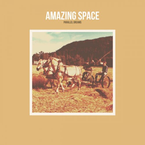 Amazing Space - Parallel Dreams (2025) [Hi-Res]