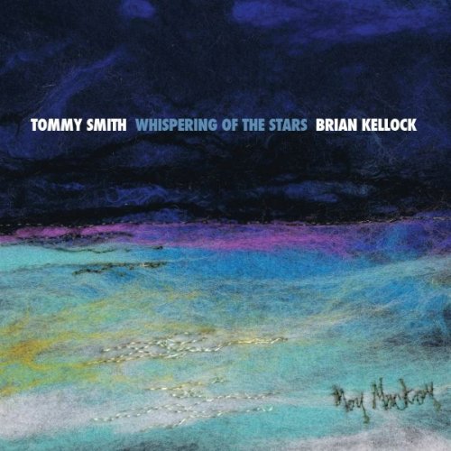 Tommy Smith - Whispering of the Stars (2014)