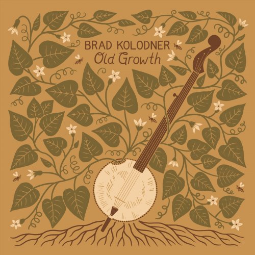 Brad Kolodner - Old Growth (2025)