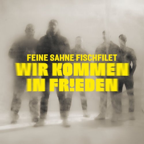 Feine Sahne Fischfilet - Wir kommen in Frieden (2025) Hi-Res