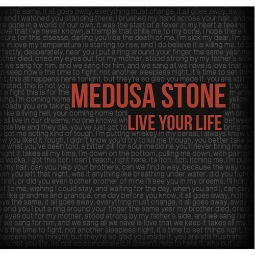 Medusa Stone - Live Your Life (2012)