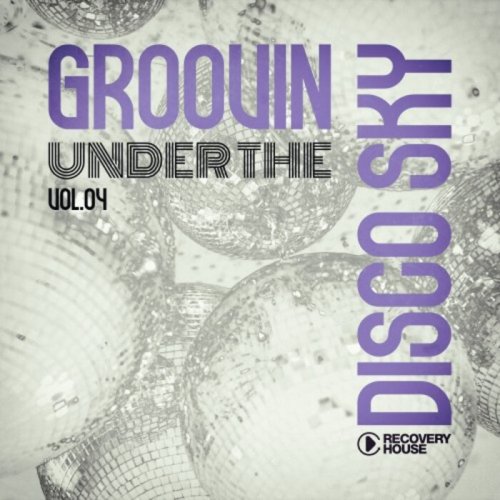 VA - Groovin Under The Disco Sky, Vol 04 (2025)