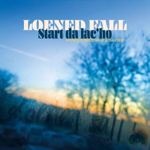 Loened Fall - Start da lac'ho (2025) [Hi-Res]