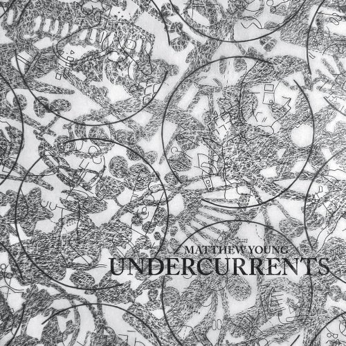 Matthew Young - Undercurrents (2025)