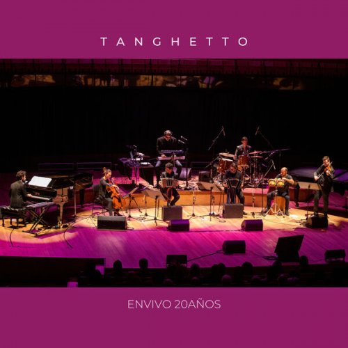 Tanghetto - En Vivo 20 Años (En Vivo) (2025) Hi-Res