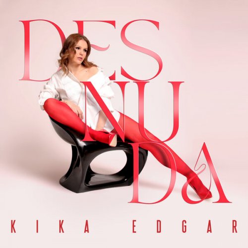 Kika Edgar - Desnuda (2025) Hi-Res