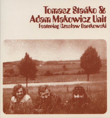 Tomasz Stańko & Adam Makowicz Unit - Tomasz Stańko & Adam Makowicz Unit (1975)