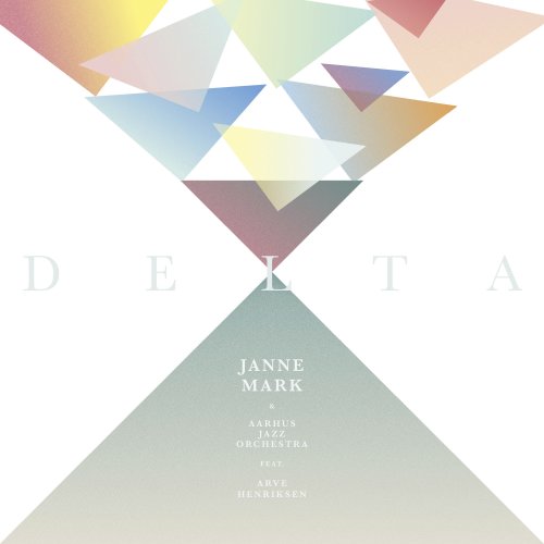 Janne Mark & Aarhus Jazz Orchestra - Delta (2025) [Hi-Res]