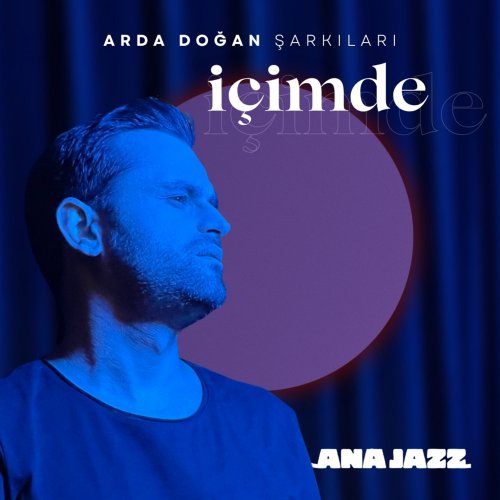 Arda Doğan Şarkıları - içimde (2025) [Hi-Res]