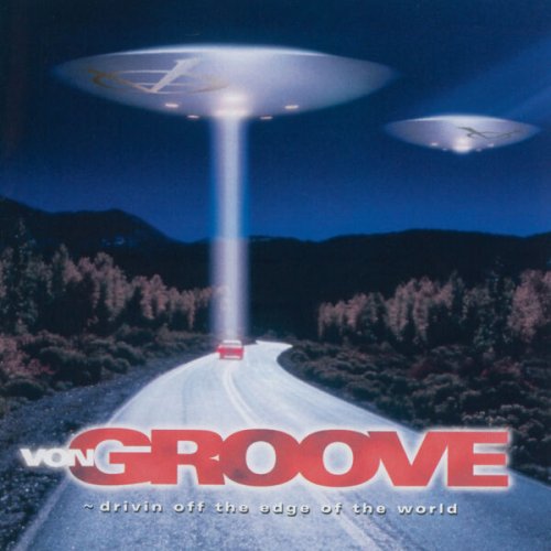 Von Groove - Drivin' Off The Edge Of The World (2025) [Hi-Res]