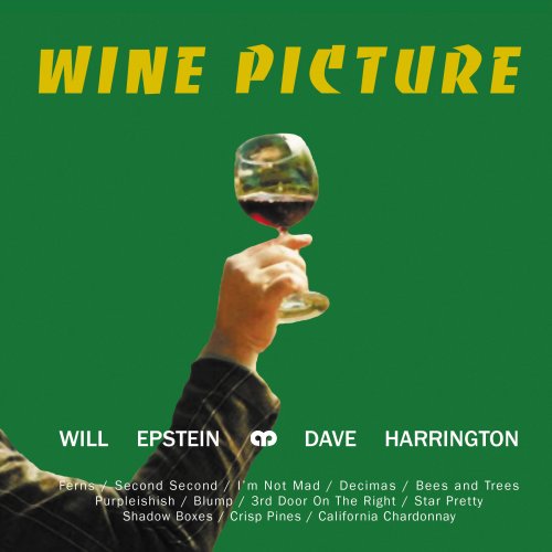 Will Epstein, Dave Harrington - Wine Picture (2025)