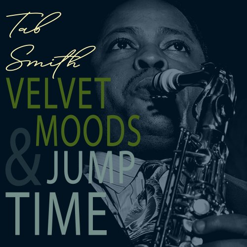 Tab Smith - Velvet Moods & Jump Time - The Sound of Tab Smith (2025)