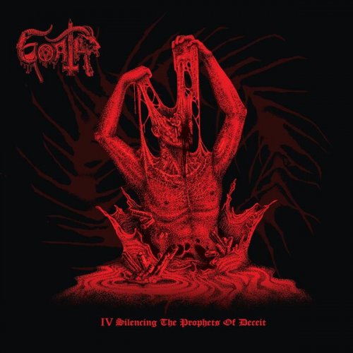 Goath - IV: Silencing the Prophets of Deceit (2025)
