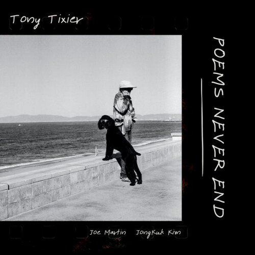 Tony Tixier - Poems Never End (2025) [Hi-Res]
