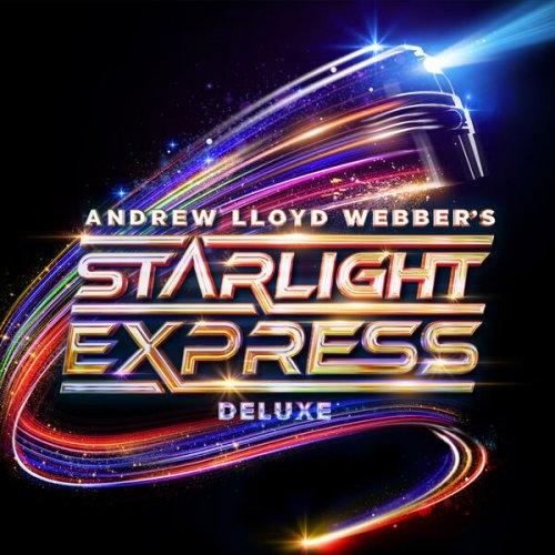 Andrew Lloyd Webber - Starlight Express (Deluxe Edition) (2025) [Hi-Res]