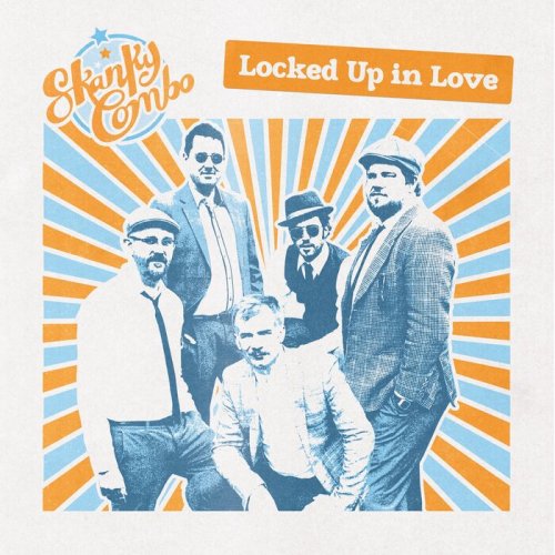 Skanky Combo - Locked Up in Love (2025) [Hi-Res]