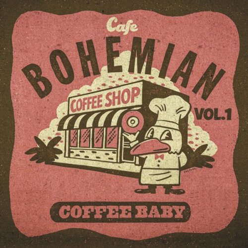 Various Artists - Cafe Bohemian: Vol. 1, Coffee Baby (2025)