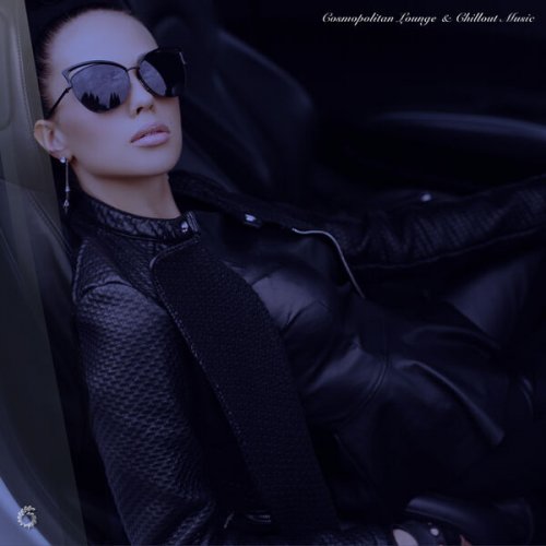 VA - Cosmopolitan Lounge & Chillout Music (2025)