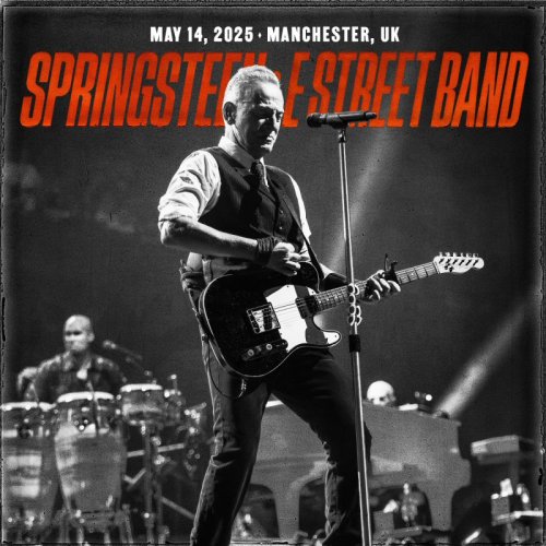 Bruce Springsteen & The E-Street Band - 2025-05-14 Co-Op Live, Manchester, GB (2025)