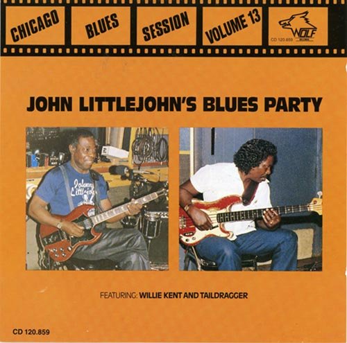 John Littlejohn - Littlejohn's Blues Party: Chicago Blues Session Vol. 13 (1989)