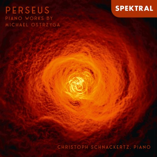 Christoph Schnackertz - Perseus - Piano Works by Michael Ostrzyga (2025) Hi-Res