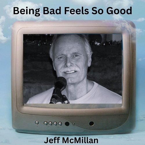Jeff McMillan - Being Bad Feels So Good (2025) [Hi-Res]