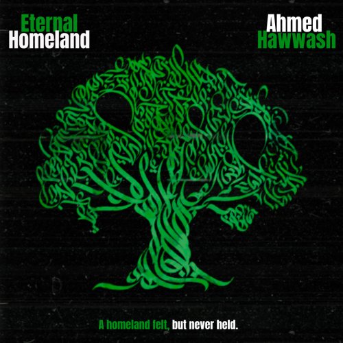 Ahmed Hawwash - Eternal Homeland (2025) Hi-Res