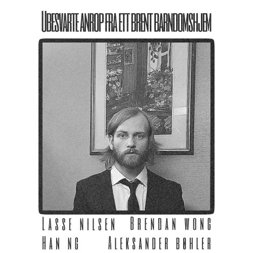 Lasse Nilsen - Ubesvarte Anrop Fra Ett Brent Barndomshjem (2025) Hi-Res