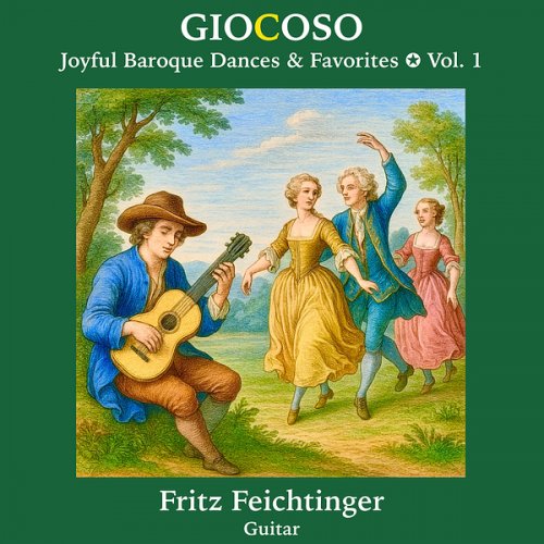 Fritz Feichtinger - Giocoso (Joyful Baroque Dances & Favorites for Guitar Vol 1) (2025) Hi-Res