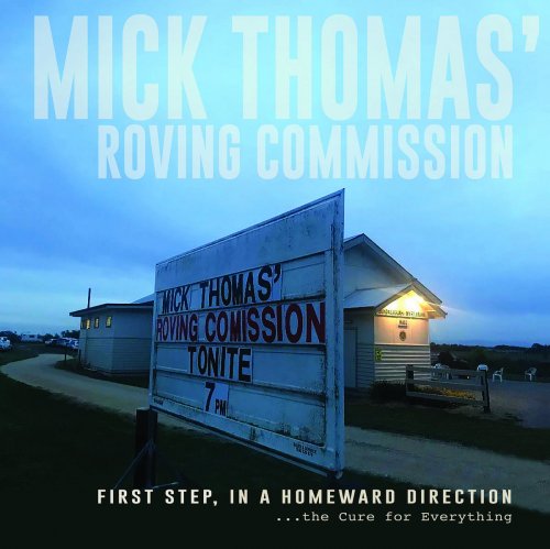Mick Thomas, The Roving Commission - First Step In A Homeward Direction (2025)