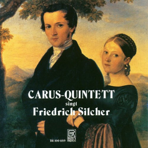 Carus-Quintett - Friedrich Silcher: Songs (2025)