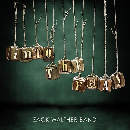 Zack Walther Band - Into the Fray (2012)