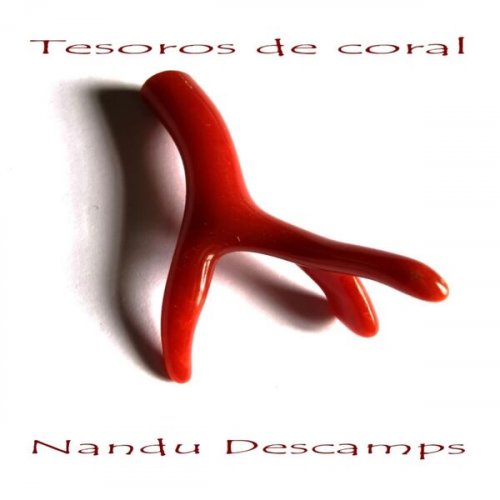 Nandu Descamps - Tesoros De Coral (2025)