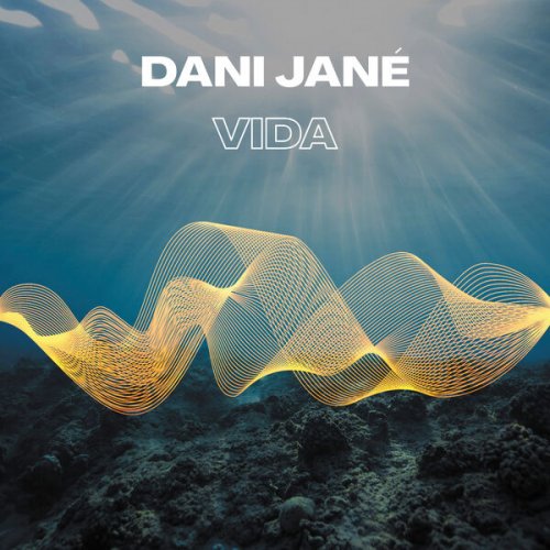 Dani Jané - Vida (2025) [Hi-Res]