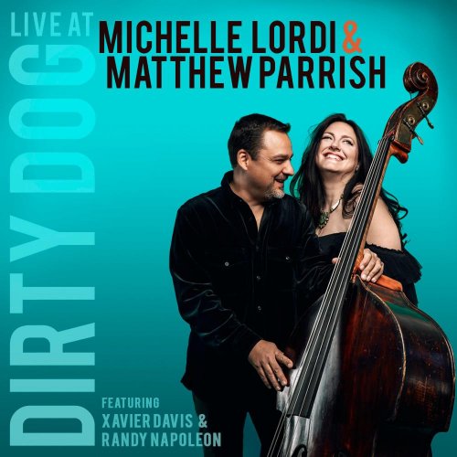 Michelle Lordi, Matthew Parrish - Live At Dirty Dog (Live) (2025) [Hi-Res]