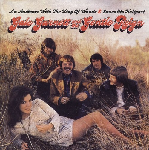 Gale Garnett & The Gentle Reign - Gale Garnet And The Gentle Reign (2012)