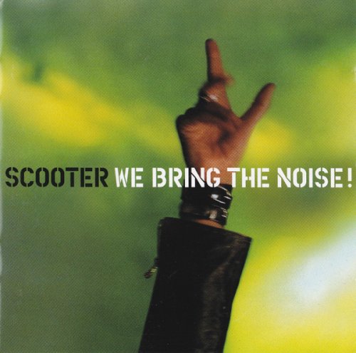 Scooter - We Bring The Noise! (2001)